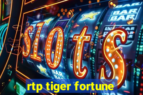 rtp tiger fortune